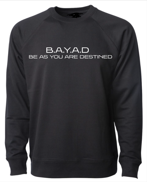 B.A.Y.A.D Sweatshirt